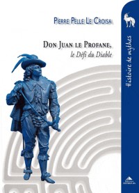 Don Juan le Profane : Le Défi du Diable