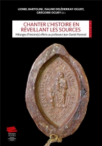 Chanter l'histoire en reveillant les sources. melanges d'histoire(s) offerts au professeur jean-dani