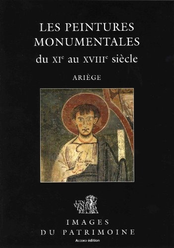 Peintures monumentales du xie au xviiie siecle en arieg