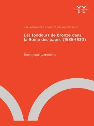 Les fondeurs de bronze dans la Rome des papes