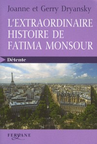L'extraordinaire histoire de Fatima Monsour