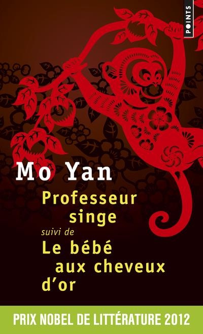 Professeur singe - Suivi de Le Bébé aux cheveux d'or