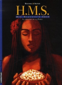HMS, Tome 4 : Le mystère de la Perle