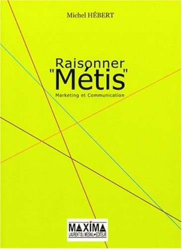 Raisonner métis : Marketing et Communication