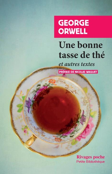 Une bonne tasse de thé: et autres essais