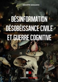 Désinformation, désobéissance civile et guerre cognitive