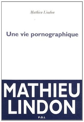 Une vie pornographique