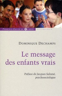 Le message des enfants vrais