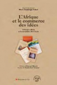 L'Afrique et le commerce des idées: Mélanges offerts à Bonaventure Mvé Ondo