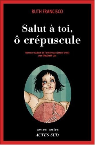 Salut à toi, ô crépuscule