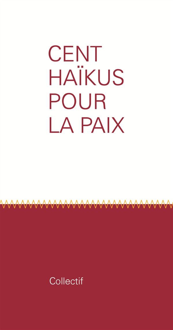 Cent Haiku pour la Paix