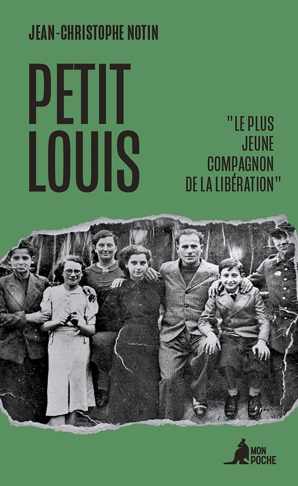 Petit Louis: Le plus jeune Compagnon de la Libération