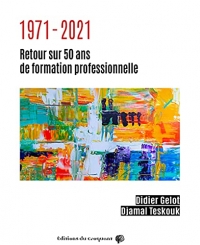 1971-2011: Retour sur 50 ans de formation professionnelle