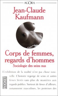 Corps de femmes, regards d'hommes : sociologie des seins nus