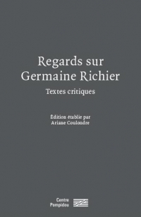 Regards sur germaine richier - textes critiques