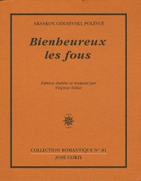 Bienheureux les fous