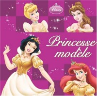 Princesse modèle : 6 Histoires pour apprendre les bonnes manières