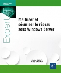 Maîtriser et sécuriser le réseau sous Windows Server