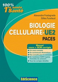 Biologie cellulaire-UE2 - PACES - Manuel, cours + QCM corrigés