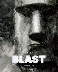 Blast - Intégrale Tome 2