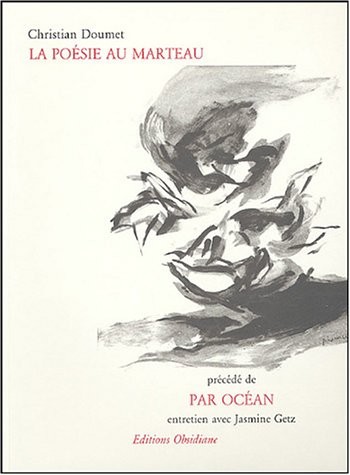 La poésie au marteau précédé de Par océan, entretien avec Jasmine Getz