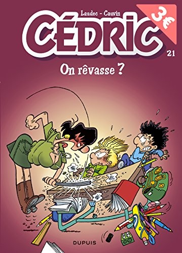 Cédric, tome 21 : On rêvasse ?