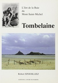Tombelaine, l'îlot de la baie du Mont-Saint-Michel