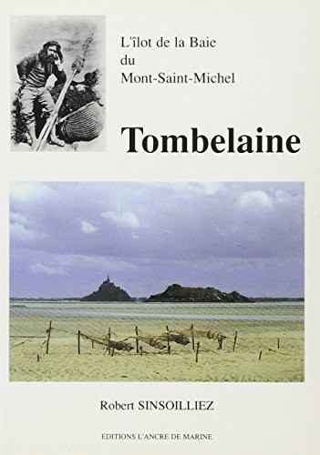 Tombelaine, l'îlot de la baie du Mont-Saint-Michel