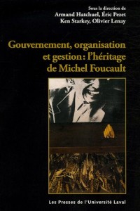 Gouvernement, organisation et entreprise : l'héritage de Michel Foucault