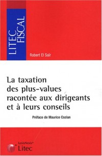 La taxation des plus values racontée aux dirigeants et à leurs conseils