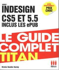 GUIDE COMPLET TITAN INDESIGN CS5-5.5-ET EPUBS