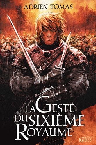 La geste du sixième royaume [9782354081225]