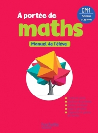 Le Nouvel A portée de maths CM1 - Livre élève - Edition 2026