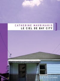 Le ciel de Bay City