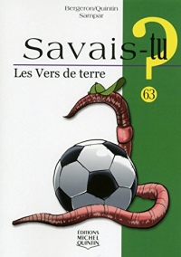 Savais-tu - Les vers de terre