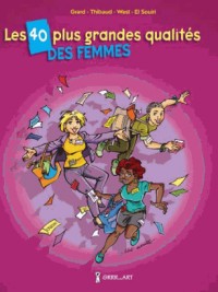 Les 40 Plus Grandes Qualites des Femmes