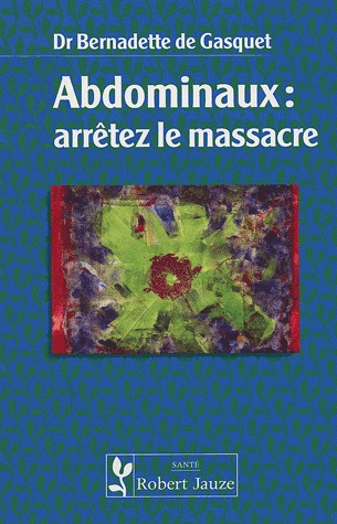 Abdominaux : Arrêtez le massacre