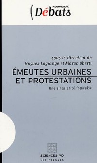 Emeutes urbaines et protestations : Une singularité française