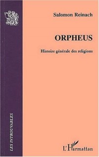 Orpheus. Histoire générale des religions