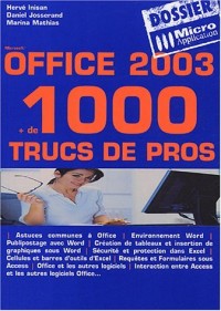 Office 2003 : + de 1000 trucs de pros
