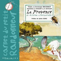 Carnet du petit randonneur : La Provence de Sisteron à Porquerolles