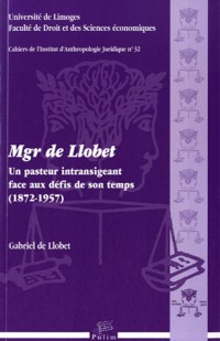 Mgr de Llobet : Un pasteur intransigeant face aux défis de son temps (1872-1957)