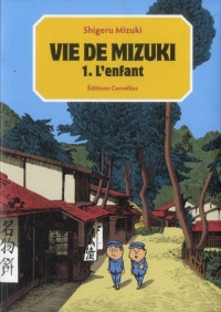 Vie de Mizuki (la) Vol.1
