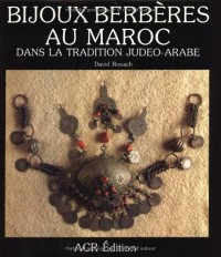 Bijoux Berbères au Maroc dans la tradition judéo-arabe