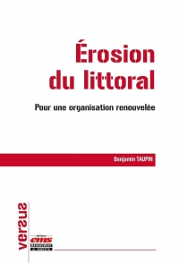 EROSION DU LITTORAL: PRECIS D'ORGANISATION FACE A LA MONTEE DES EAUX