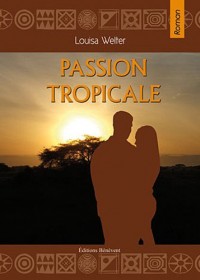 Passion tropicale