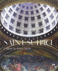 Saint-Sulpice : L'église du Grand Siècle