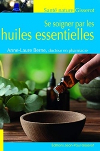 Se soigner par les huiles essentielles