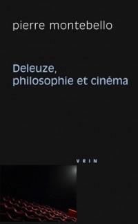 Deleuze, Philosophie et Cinema