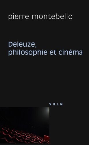 Deleuze, Philosophie et Cinema